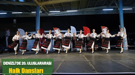 20. Uluslararası Halk Dansları Festivali’nde coşku sürüyor
