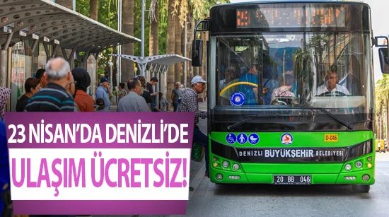 23 Nisan’da Denizli’de Ulaşım Ücretsiz!