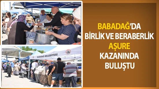 Babadağ’da birlik ve beraberlik aşure kazanında buluştu