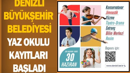Denizli Büyükşehir Belediyesi Yaz Okulu kayıtları başladı