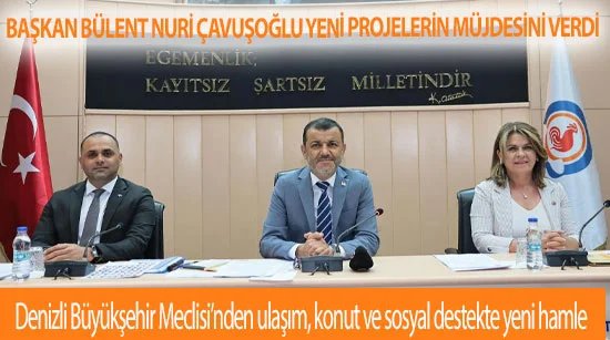 Denizli Büyükşehir Meclisi’nden ulaşım, konut ve sosyal destekte yeni hamle