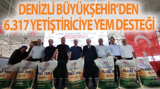 Denizli Büyükşehir’den 6.317 yetiştiriciye yem desteği