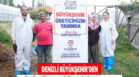 Denizli Büyükşehir’den Küçük Ölçekli Üreticiye Destek