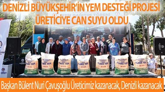 Denizli Büyükşehir’in Yem Desteği Projesi üreticiye can suyu oldu