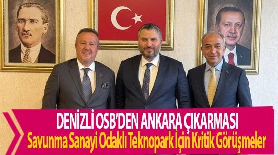 Denizli OSB’den Ankara Çıkarması