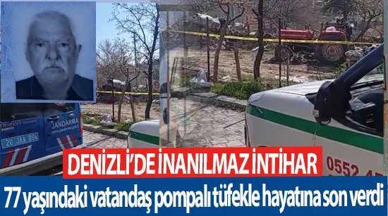 Denizli’de 77 yaşındaki vatandaş tüfekle hayatına son verdi