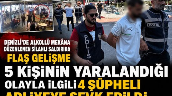 Denizli'de Alkollü mekâna düzenlenen silahlı saldırıda flaş gelişme