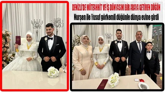 Denizli’de Müteahhit ve iş dünyasını bir araya getiren düğün