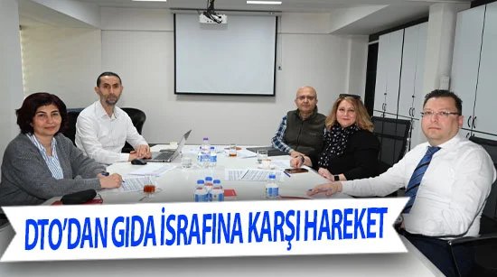 DTO’dan gıda israfına karşı hareket