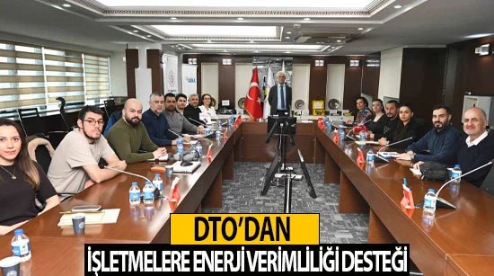 Dto’dan İşletmelere Enerji Verimliliği Desteği