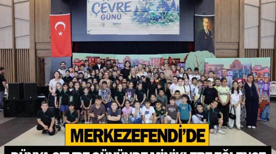 Merkezefendi’de Dünya Çevre Gününde Miniklere Eğlence