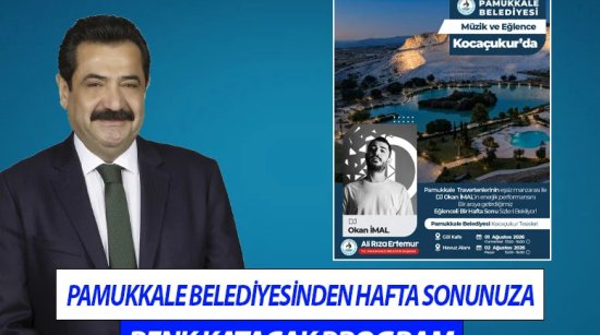 Pamukkale Belediyesinden Hafta Sonunuza Renk Katacak Program