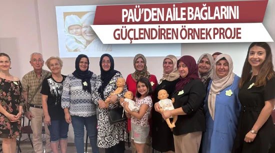 Paü’den Aile Bağlarını Güçlendiren Örnek Proje