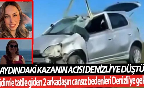 Aydındaki kazanın acısı Denizli'ye düştü