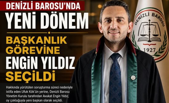 Denizli Barosunun yeni Başkanı Engin Yıldız oldu