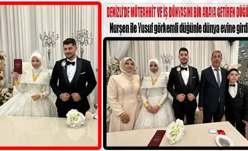 Denizli’de Müteahhit ve iş dünyasını bir araya getiren düğün