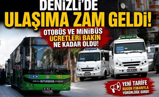 Denizli’de ulaşıma zam geldi