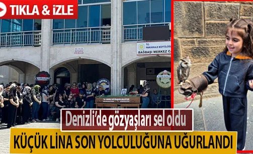 Küçük Lina son yolculuğuna uğurlandı!