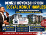 Denizli Büyükşehir’den sosyal konut hamlesi!