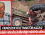 Denizli'de 75 yaşındaki sürücü kullandığı traktörün altında kaldı