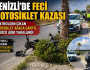 Denizli'de feci motosiklet kazası  Kontrolden çıkan motosiklet ağaca çarptı