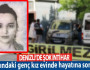 Denizli’de şok intihar  23 yaşındaki genç kız evinde hayatına son verdi
