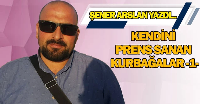 KENDİNİ PRENS SANAN KURBAĞALAR -1-