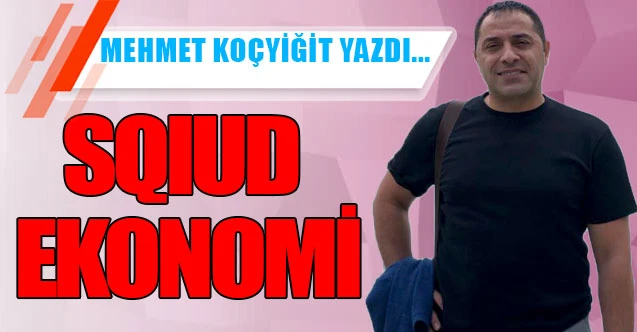 SQIUD EKONOMİ