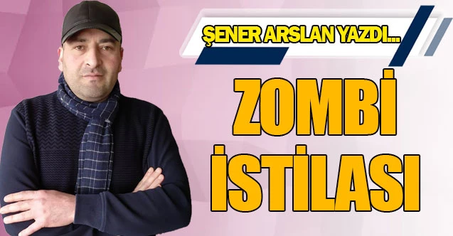 ZOMBİ İSTİLASI