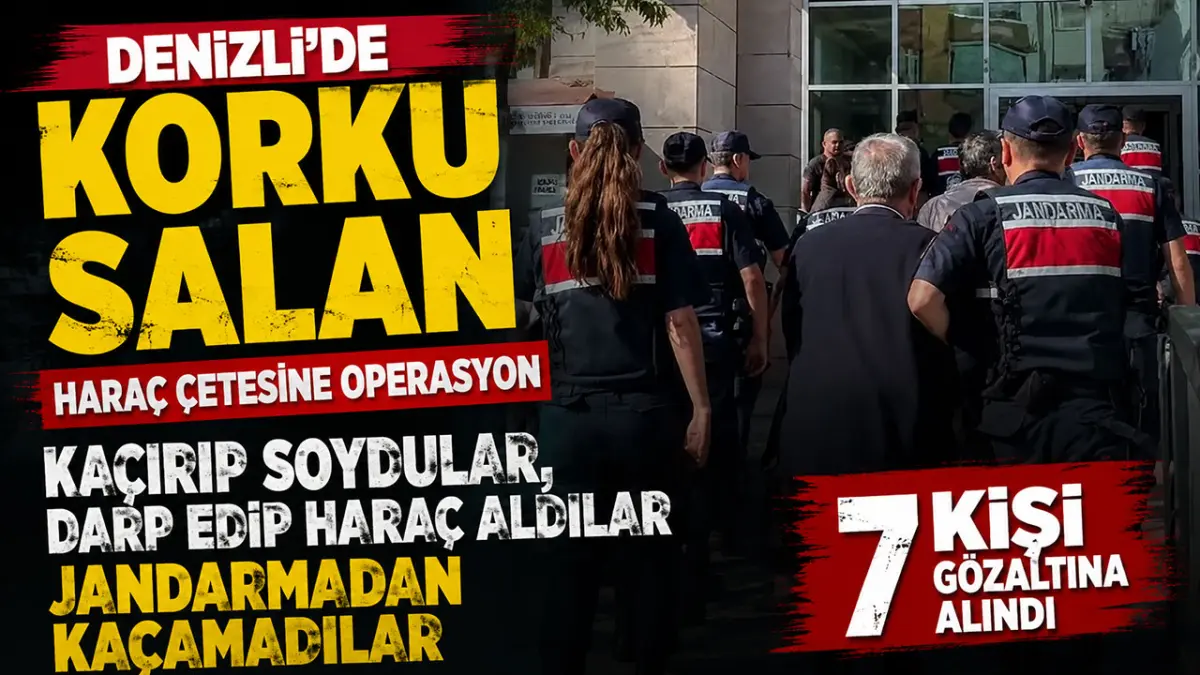 Denizli’de korku salan haraç çetesine operasyon 7 gözaltı
