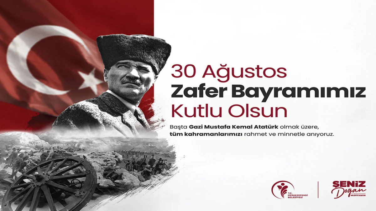 Merkezefendi Belediyesi 30 Ağustos Zafer Bayramı Kutlama İlanı