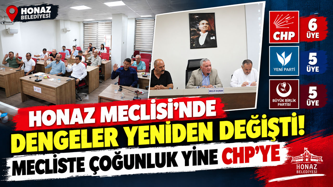 Honaz Meclisi’nde dengeler yeniden değişti!