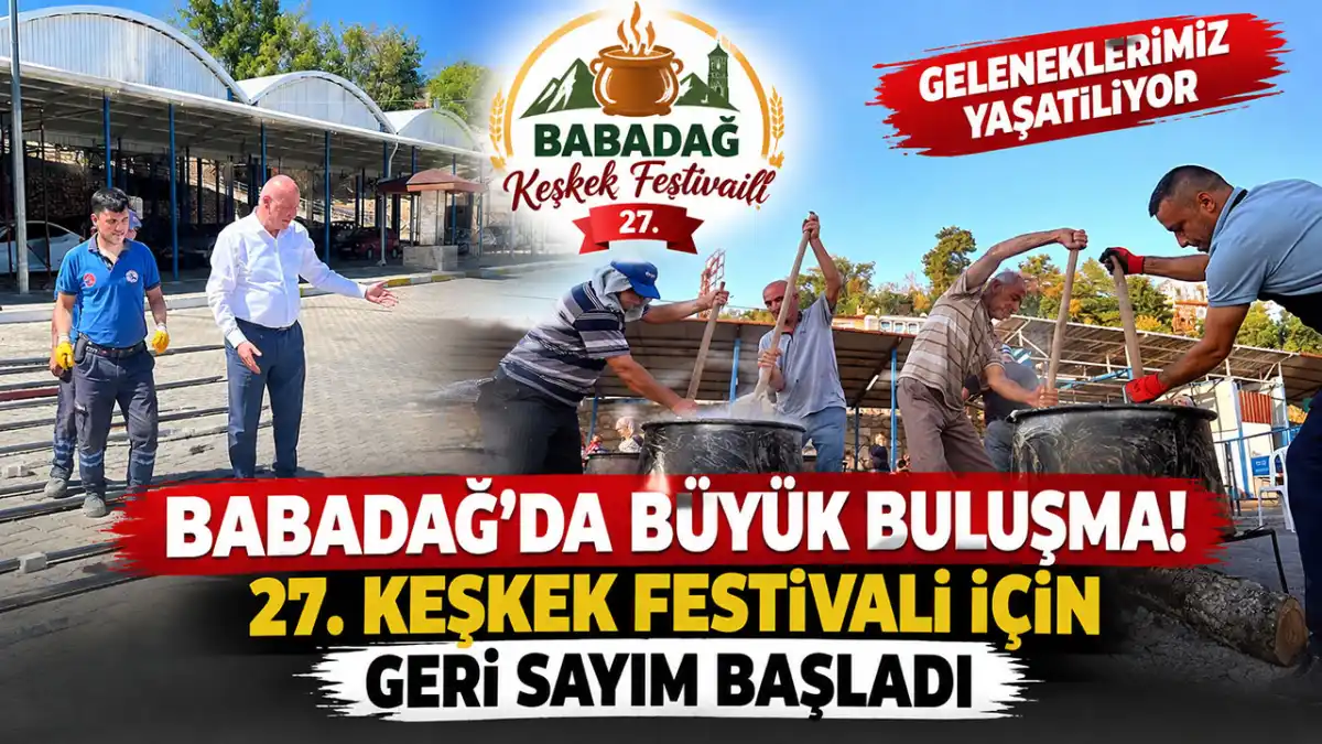 Babadağ’da büyük buluşma! 27. Keşkek Festivali için geri sayım başladı