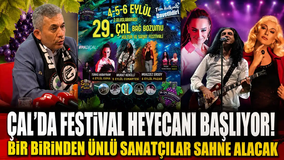 Çal’da Festival heyecanı başlıyor!