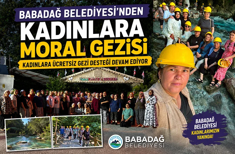 Babadağ Belediyesi'nden Kadınlara Moral Gezisi