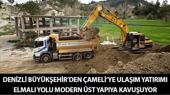 Denizli büyükşehir’den çameli’ye ulaşım yatırımı  Elmalı yolu modern üst yapıya kavuşuyor
