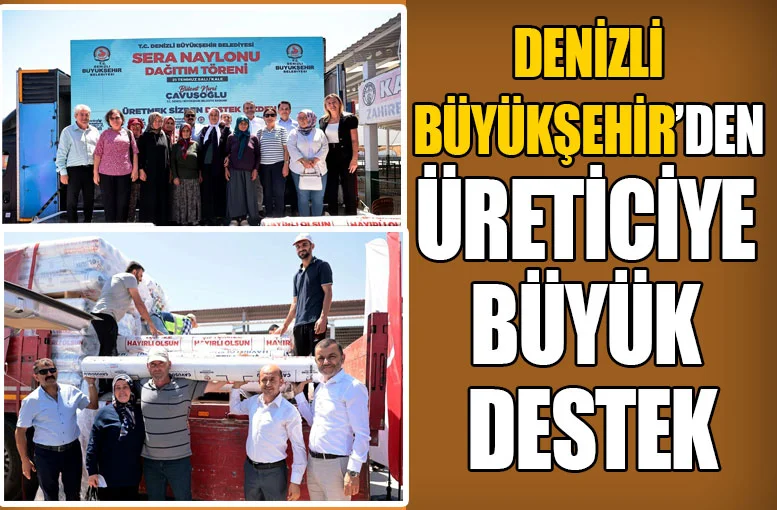 Denizli Büyükşehir’den üreticiye büyük destek