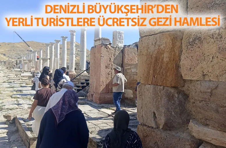 Denizli Büyükşehir’den yerli turistlere ücretsiz gezi hamlesi
