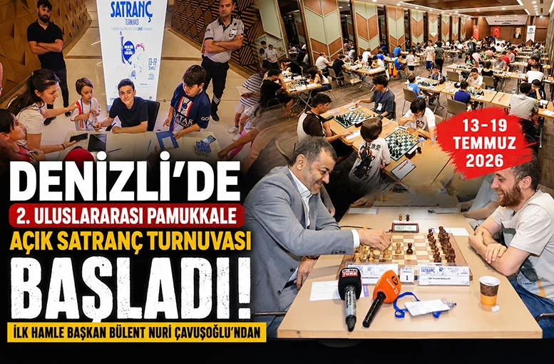 Denizli’de 2. Uluslararası Pamukkale Açık Satranç Turnuvası başladı