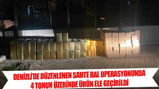 Denizli’de Düzenlenen Sahte Bal Operasyonunda 4 Tonun Üzerinde Ürün Ele Geçirildi