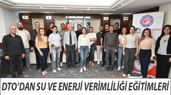 DTO’dan Su ve Enerji Verimliliği Eğitimleri