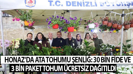 Honaz’da Ata Tohumu Şenliği: 30 Bin Fide Ve 3 Bin Paket Tohum Ücretsiz Dağıtıldı