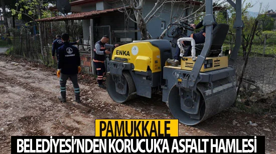 Pamukkale Belediyesi’nden Korucuk’a Asfalt Hamlesi