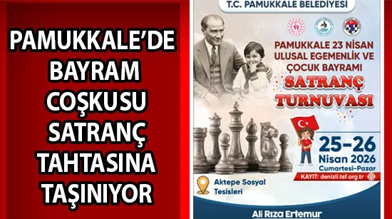 Pamukkale’de Bayram Coşkusu Satranç Tahtasına Taşınıyor