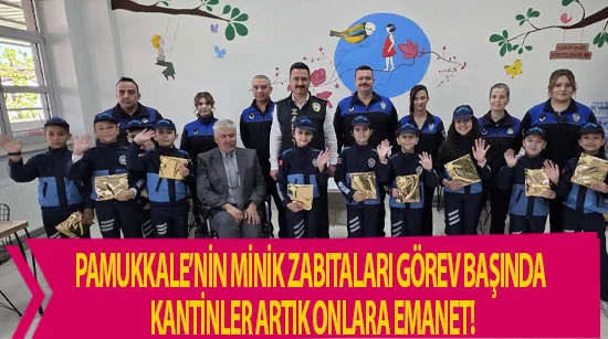 Pamukkale’nin minik zabıtaları görev başında: kantinler artık onlara emanet!
